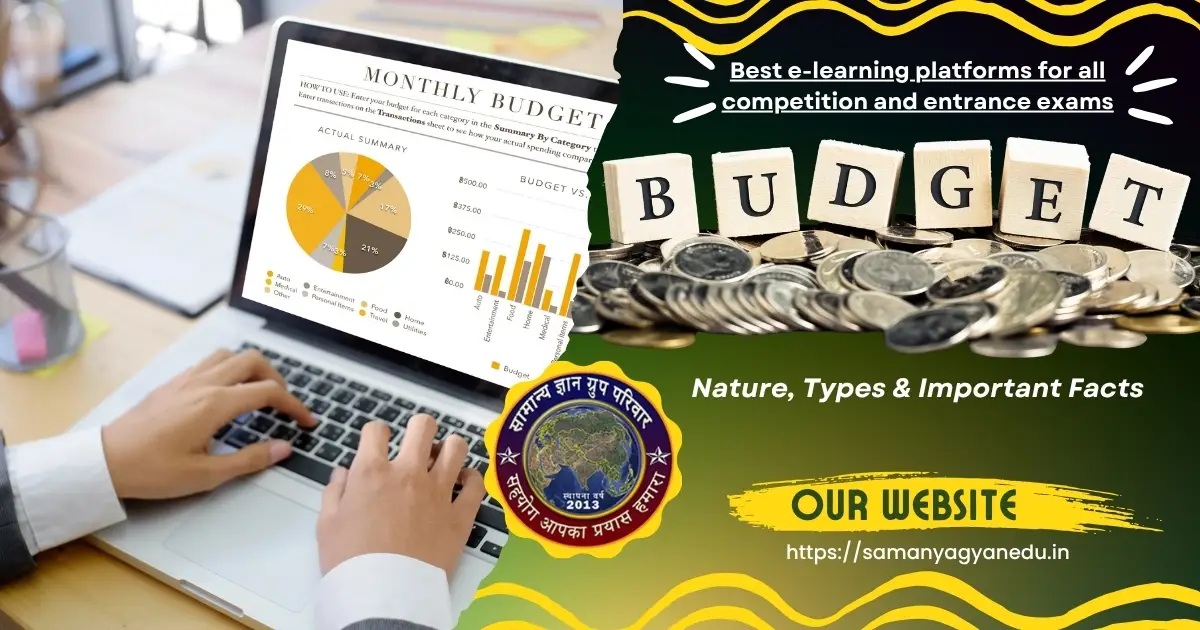 Budget Nature, Types & Important Facts Budget Nature, Types & Important Facts